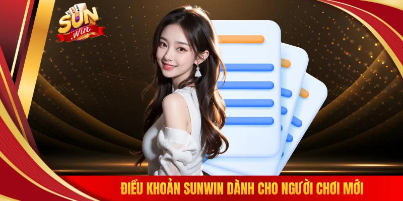 Điều khoản SUNWIN dành cho người chơi mới