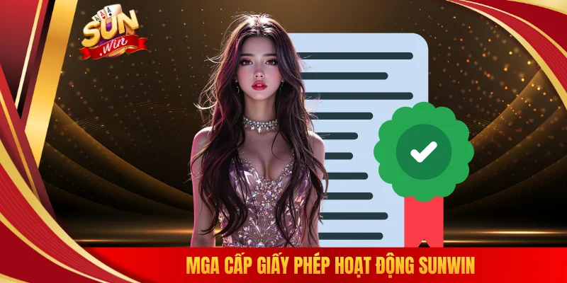 MGA cấp giấy phép hoạt động SUNWIN
