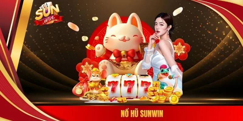 Nổ hũ SUNWIN