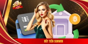 rút tiền SUNWIN