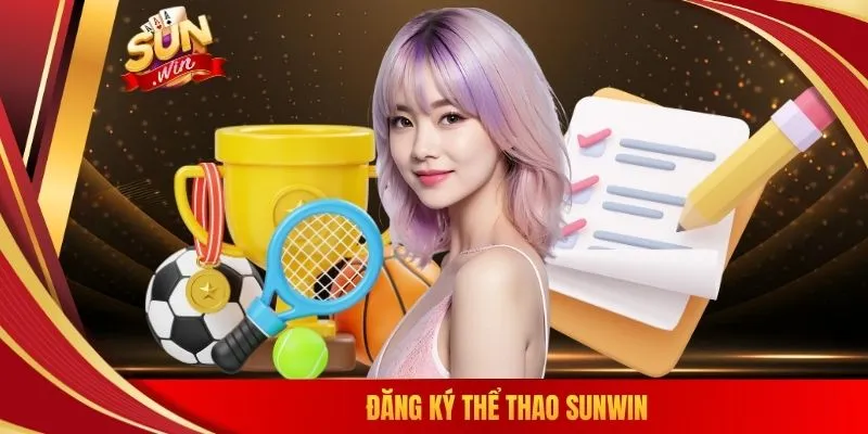 Đăng ký thể thao SUNWIN