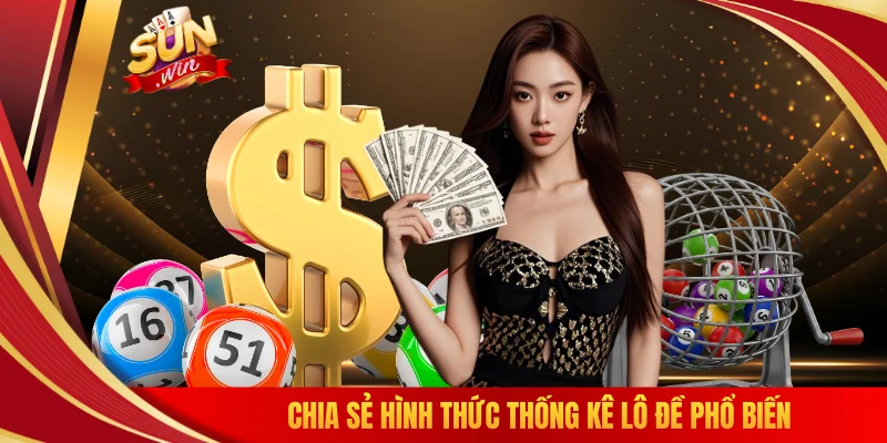 Chia sẻ hình thức thống kê lô đề phổ biến